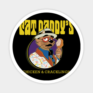 Cat Daddy Chicken and Cracklins Magnet